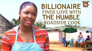 ⁣Billionaire Finds Love With The Humble Roadside Cook EKENE UMENWA Nigerian Movies