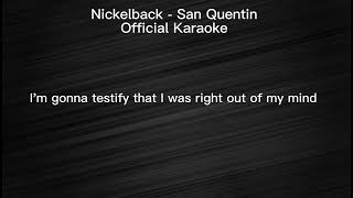 Nickelback - San Quentin (Official Karaoke Lyric Video)