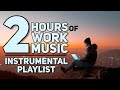 2 Hours of Work Music | Instrumental Productivity Mix