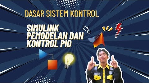 Simulink Pemodelan dan Kontrol PID