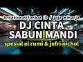 DJ CINTA SABUN MANDI JAJA MIHARJA FULL BASS TERBARU 2026 BREAKBEAT FUNKOT