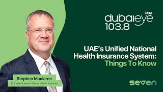 UAE's Unified National Health Insurance System | Stephen MacLaren