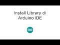 Tutorial: Langkah-langkah Mudah Menginstal Perpustakaan (Library) di Arduino IDE
