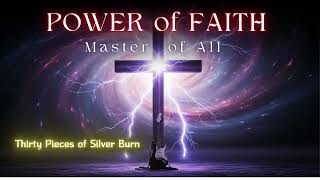 Thirty Pieces of Silver Burn - POWER of FAITH - Matthew 26 - Christian Power Metal