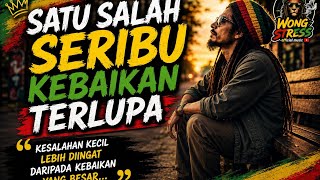 Kebaikan yang terlupakan (reggae santai full bass)