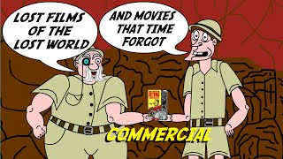 Lost Films of the Lost World and Movies That Time Forgot - Commercial