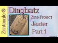 Zentangle ® Dingbatz || Jester || Zine Project || Part 1