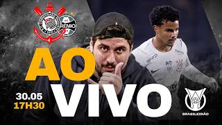 CORINTHIANS X GRÊMIO | PRÉ-JOGO E REACT | BRASILEIRÃO 2026