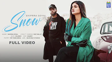 Snow - Shipra Goyal | Veet Baljit | Raxstar | goldboy | Latest Punjabi Songs 2023 | new songs 2023