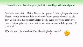 Kannst du diese knifflige Altersaufgabe lösen? (Teil 5, Variablen und Gleichungen ) screenshot 2