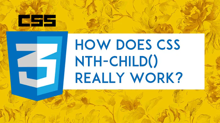 How does CSS nth-child() really work?