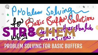 Information Problem Solving for Basic Buffers | STR8CHEM News