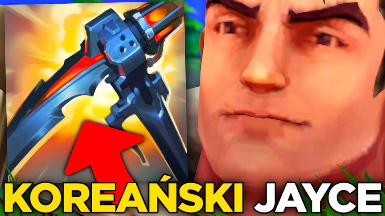 Koreański JAYCE jest zupełnie BROKEN w League of Legends