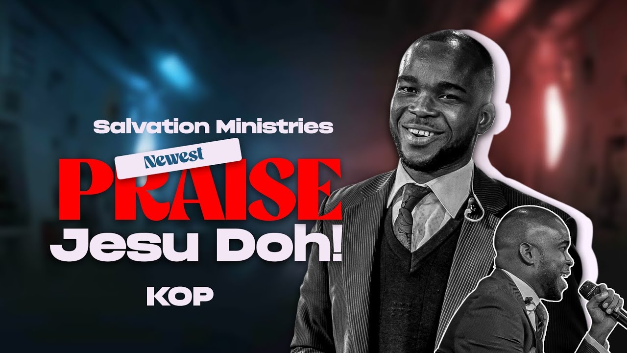 SALVATION MINISTRIES NEWEST HOTTEST PRAISE JESU DOH 🔥🔥