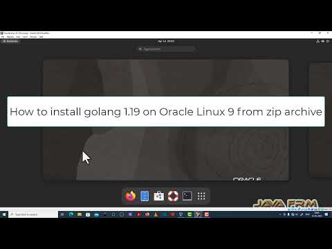 How to install golang 1.19 on Oracle Linux 9 from zip archive - GO 1.19 installation on linux