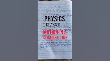 Class 11 physics notes | Motion in a straight line handwritten notes | NEET | JEE | CBSE