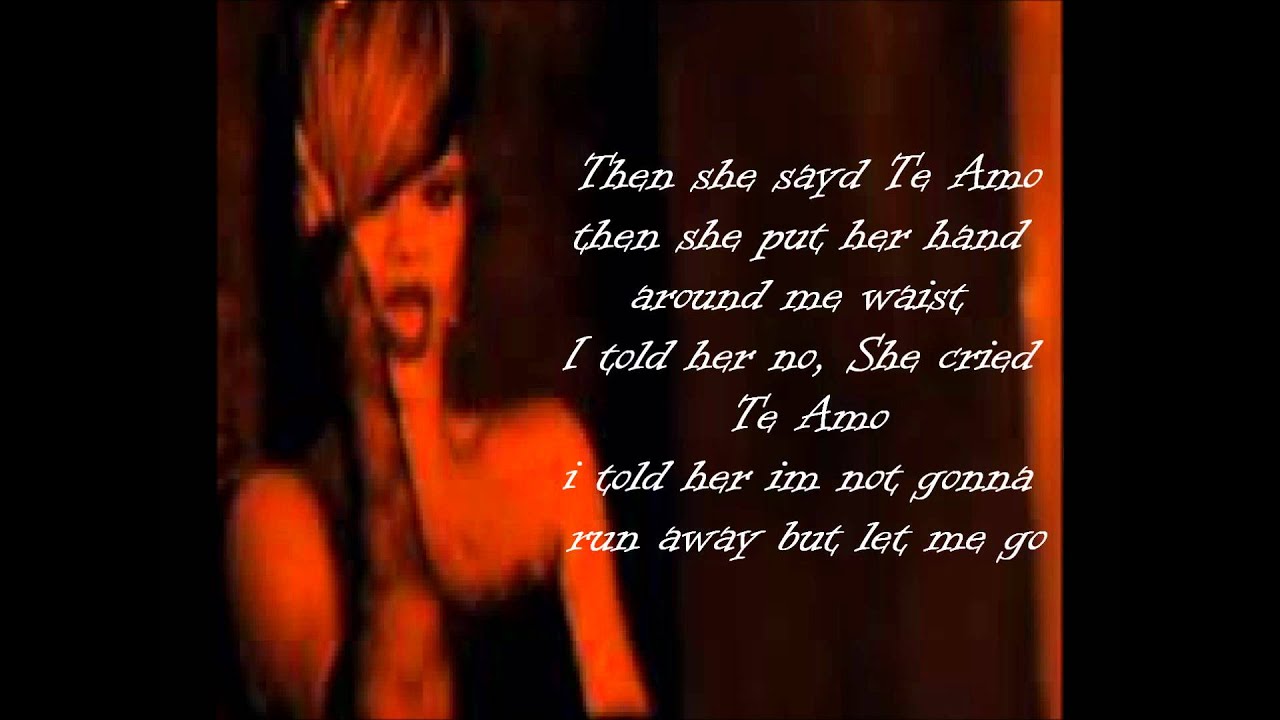 Rihanna Te Amo Lyrics Youtube