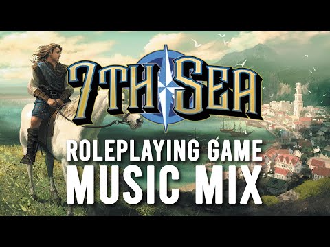 7th Sea - Roleplaying game ambient music mix ♫