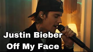 Justin Bieber - Off My Face ( Lyrics )