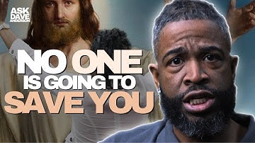 Stop Waiting for a Savior: It’s Time for Black People to Save Themselves | Ask Dave Anderson