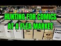 Comic Book Hunting at a Flea Market