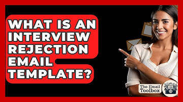 What Is An Interview Rejection Email Template? - TheEmailToolbox.com