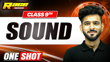 SOUND in 1 Shot: FULL CHAPTER | Class 9th Science