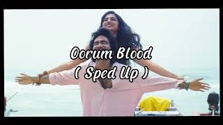 Oorum Blood  Sped Up