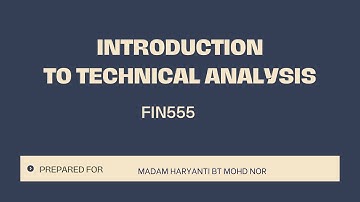 GROUP ASSIGNMENT TECHNICAL ANALYSIS (FIN555)