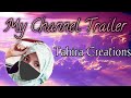 This is my channel trailer  tahira creations welcome to my channel