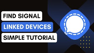How To Find Linked Devices On Signal App !