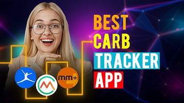 Best Carb Tracker Apps: iPhone & Android (Which is the Best Carb Tracker App?)