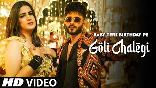 Baby Mere Birthday Pe Goli Chalegi| Baby Mere Birthday Pr Pranjal Dahiya |Song 2022