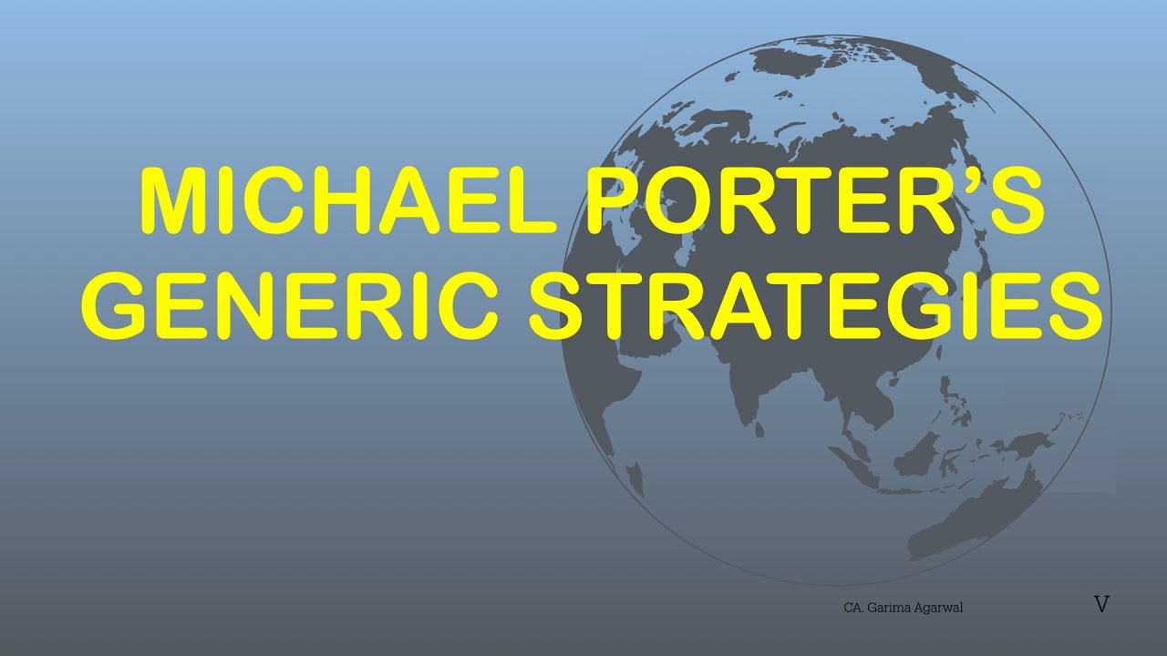 Sustainable Competitive Advantage and Michael Porter's Generic Strategies