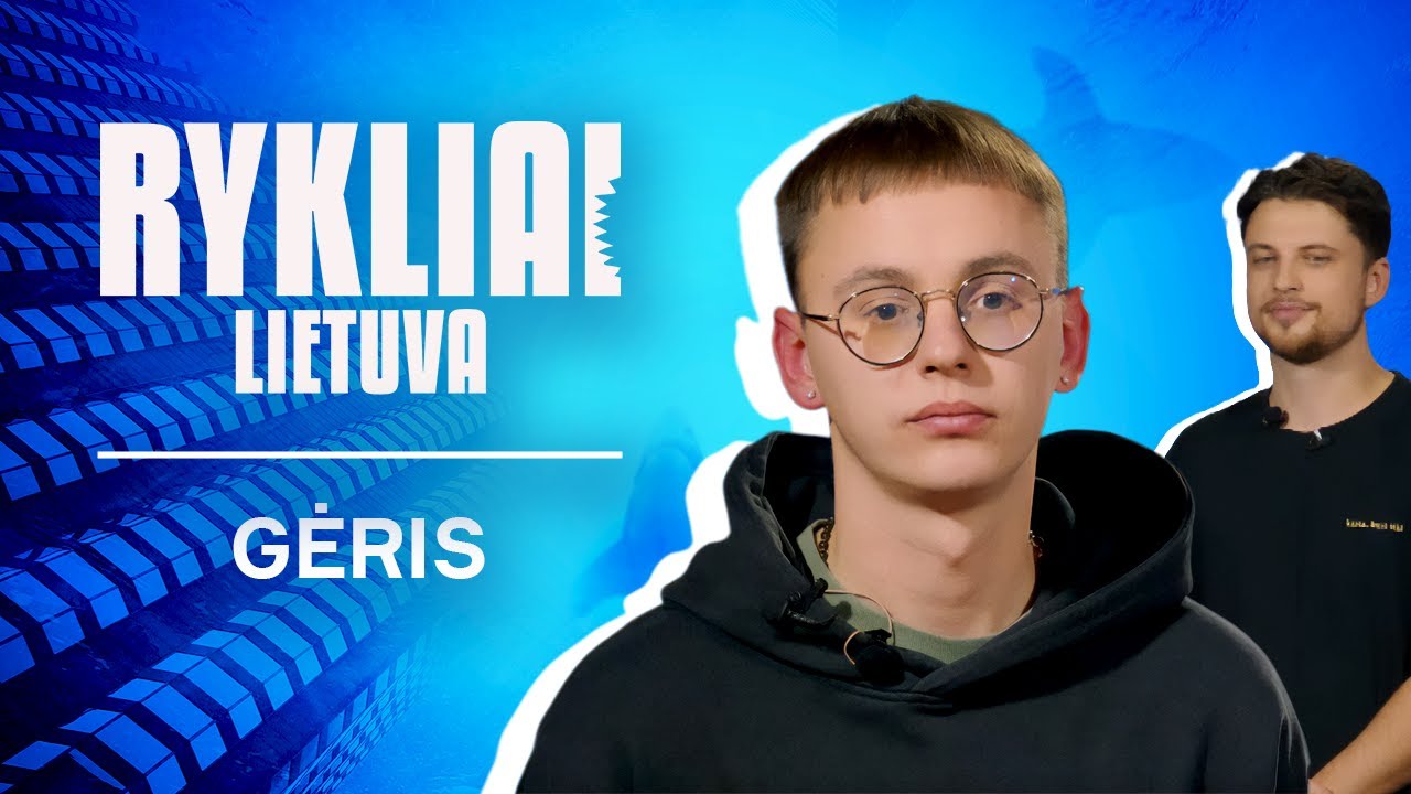 RYKLIAI. LIETUVA | GĖRIS
