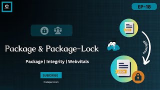 L-18 | Understanding #package #json vs #package- #lock. #json, #WebVitals and #integrity #react
