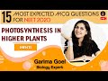 Photosynthesis in Higher Plants Class 11 | 15 Most Expected NEET 2020 MCQ | NEET Biology|Garima Goel
