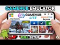 NEW 🔥 GAMEHUB EMULATOR LITE 5.1.0 - SETUP/BEST SETTINGS/GAMEPLAY | BEST WINDOWS EMULATOR ANDROID!