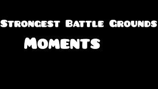 Strongest Battlegrounds