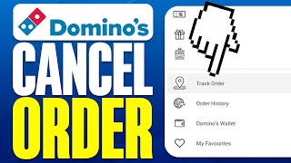 How To Cancel Order On Dominos App 2025
