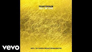 Video thumbnail of "Phantogram - Fall In Love (Until The Ribbon Breaks Reimagination/Audio)"