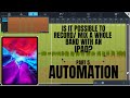 Is It Possible To Record/ Mix A Whole Band On An iPad? Part 5. Automation