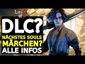 Lies of P - DLC? NEUES SOULS-MÄRCHEN ANGEKÜNDIGT! Alle Infos die du brauchst!
