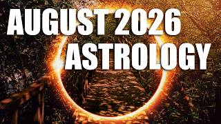 August 2026 Astrology: Restoration vs. Depletion | Leo Eclipse Season & Solar Stelliums