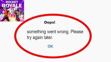 Fix Rocket Royale App Oops Something Went Wrong Error | Fix Rocket Royale something went wrong error