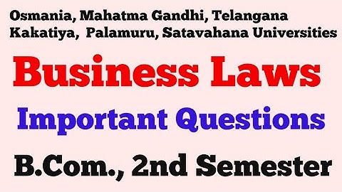 Business Laws | Important Questions | B.Com., 2nd Semester | OU KU MGU TU PU SU | UG | Degree
