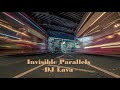 DJ Lava - Invisible Parallels