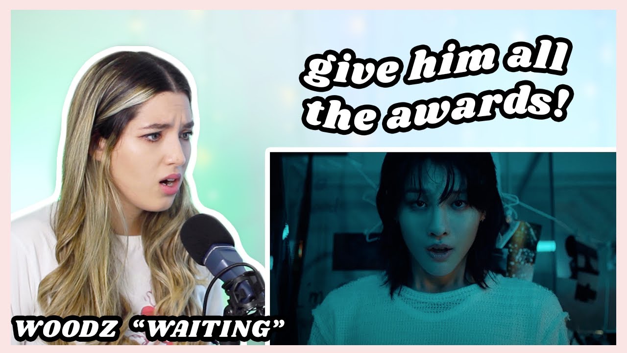 WOODZ (조승연) - WAITING MV Reaction