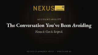 The Conversation You've Been Avoiding | Nexus Command
