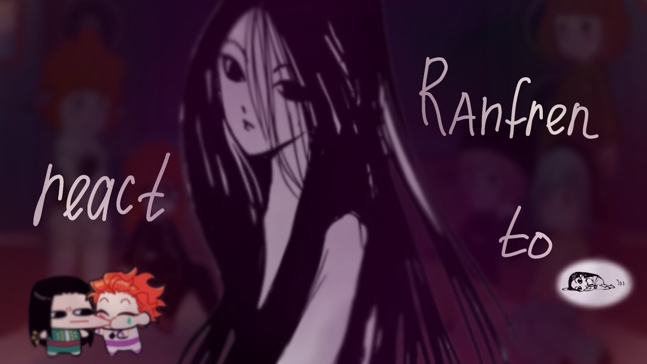 RANFREN react to y/n as… (2x)